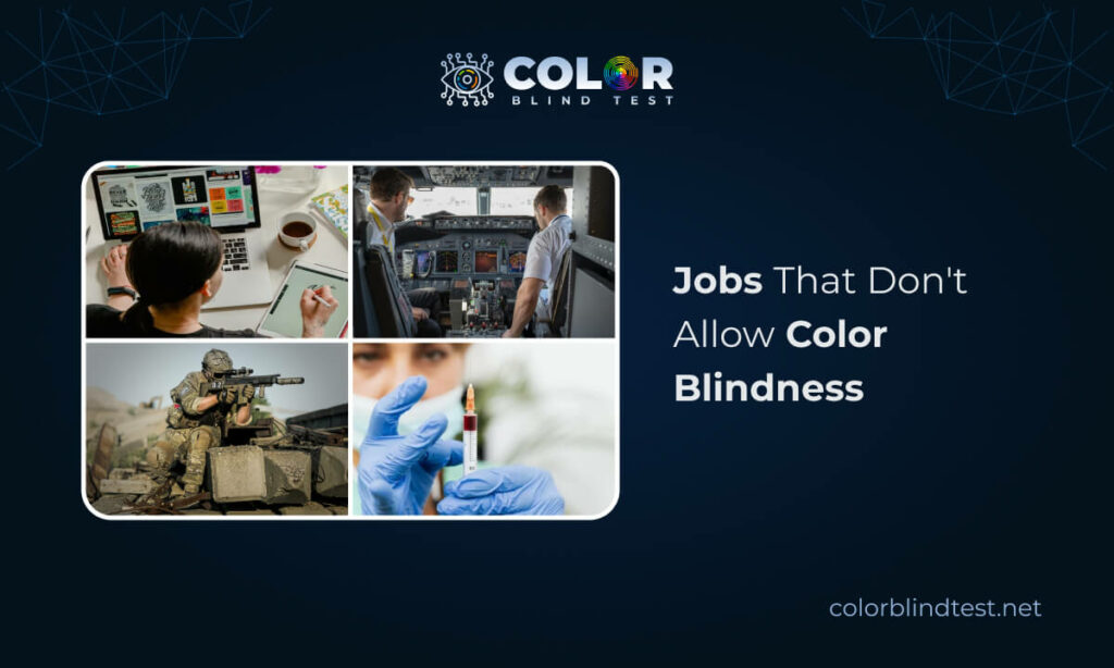 Jobs That Don’t Allow Color Blindness